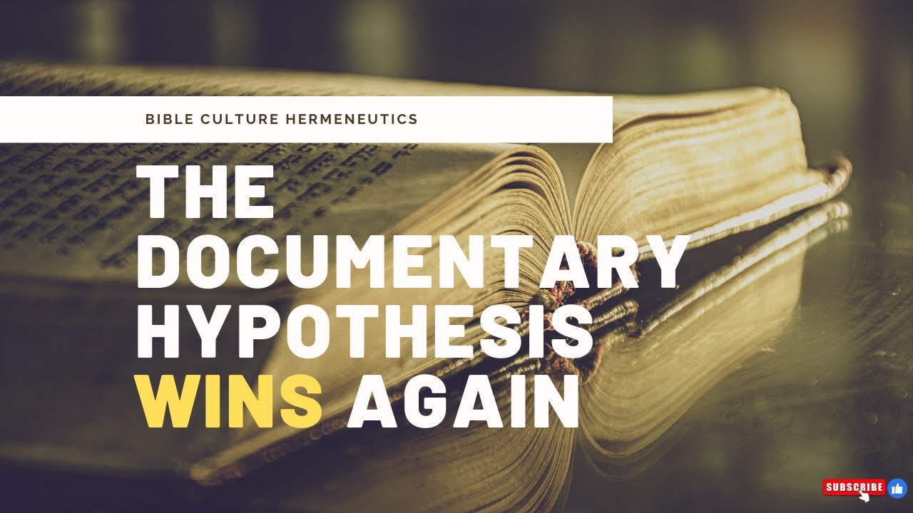 The Documentary Hypothesis Wins Again YouTube The documentary hypothesis wins again youtube