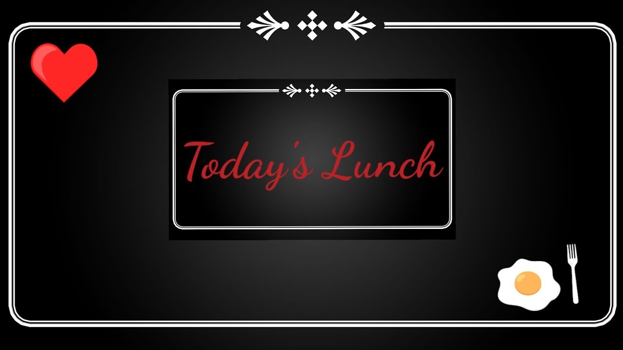 today-s-lunch-menu-youtube