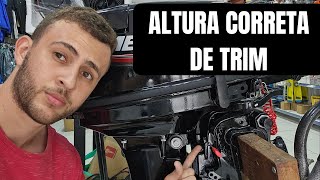 COMO ESCOLHER A ALTURA CORRETA DE TRIM DO SEU MOTOR MANUAL