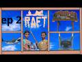 Raft ep 2