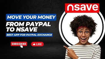 Move your PayPal funds to nsave with zero fee| Step guide on how to create an account on nsave