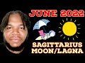 Sagittarius Moon/Ascendant June 2022 Horoscope- Vedic Astrology (What Do You Value)