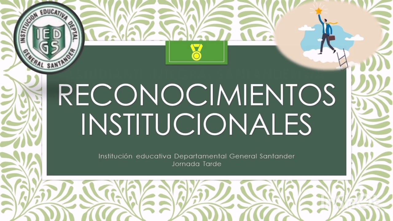 Reconocimientos Institucionales IED General Santander JT