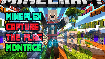 Minecraft Mineplex Capture The Flag Montage [1] LET THE KILLS DROP