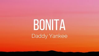 Daddy Yankee - Bonita (Lyrics)