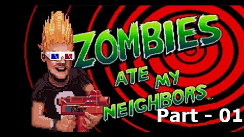 Let's Play Zombies Ate My Neighbors - Part 01: Zombies, Chainsaw Maniacs, and Mummies