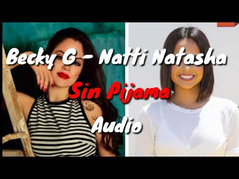 Becky G - Natti Natasha - Sin Pijama