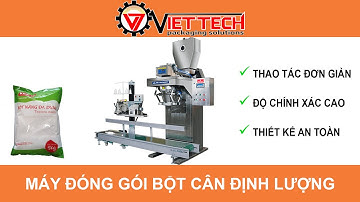 MÁY ĐÓNG GÓI DẠNG BỘT CÂN ĐỊNH LƯỢNG | VIETTECH