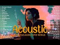 Best of opm acoustic love songs 2024 playlist 1306  top tagalog acoustic songs cover of all time