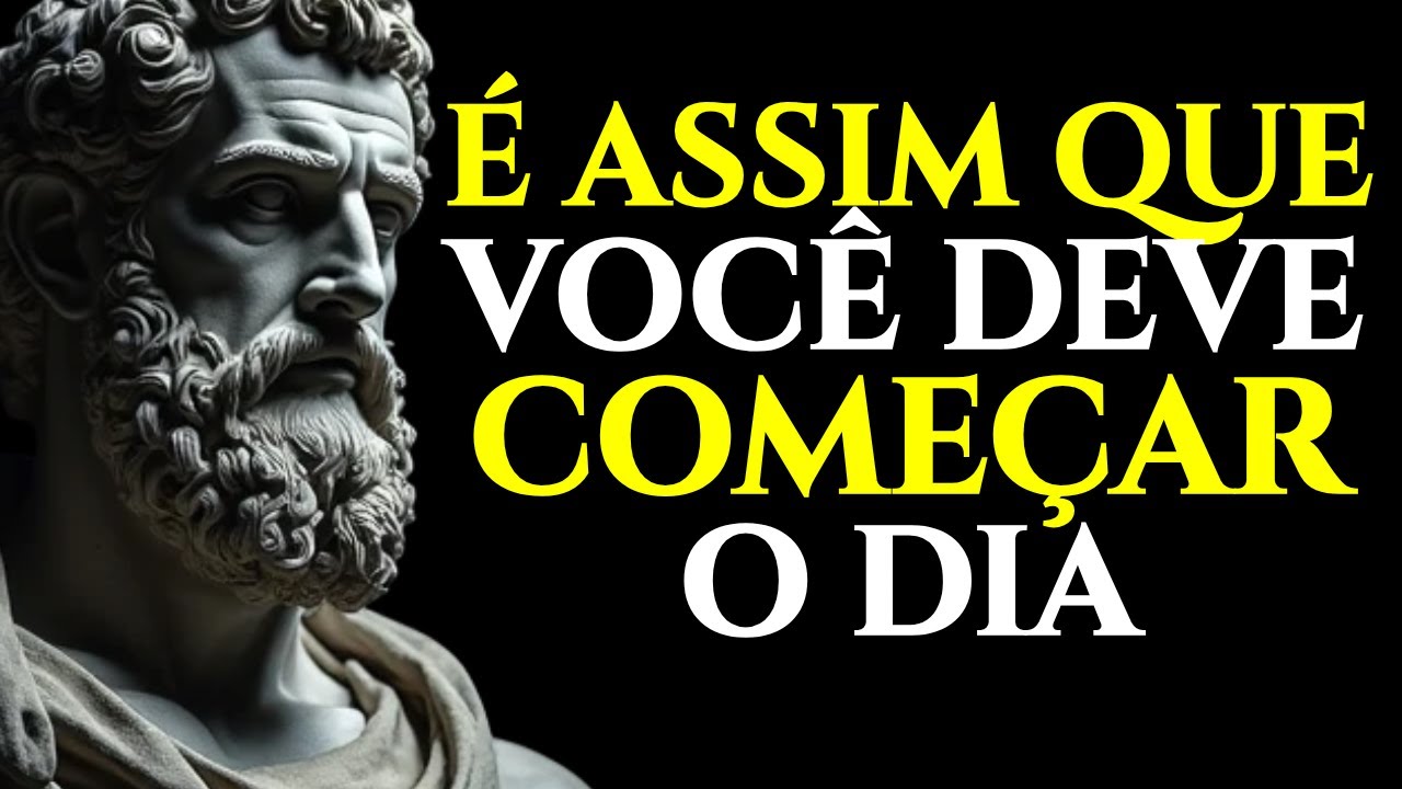 10 COISAS QUE VOCÊ DEVE FAZER CADA MANHÃ PARA DOMINAR SUA MENTE E SEU DIA | ESTOICISMO 🏛️