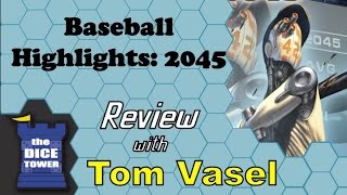 Baseball Highlights: 2045 Review - with Tom Vasel