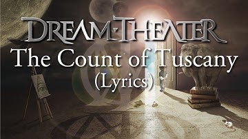 Dream Theater - The Count Of Tuscany (Lyrics) - Black Clouds & Silver Linings - HQ