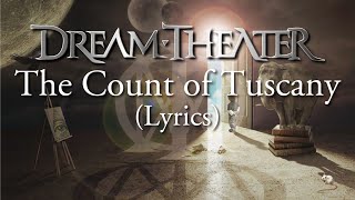 Dream Theater - The Count Of Tuscany (Lyrics) - Black Clouds \& Silver Linings - HQ