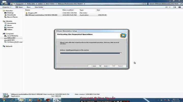 Hướng dẫn cài đặt vmware workstation 8 năm 2024