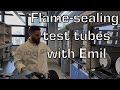 Flame-sealing test tubes (Emil Jaffal)