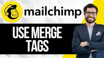 How To Use Merge Tags in Mailchimp