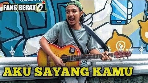 Aku Sayang Kamu - Iwan fals || musisi jalanan
