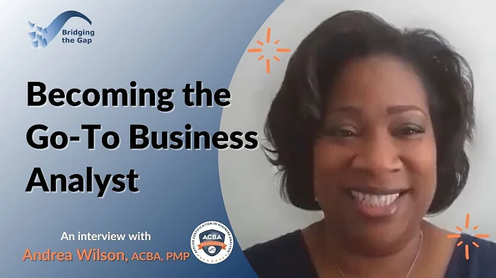 Becoming the Go-To Business Analyst  An Interview ...