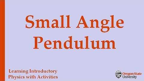 Small Angle Pendulum