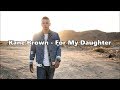 Kane Brown - For My Daughter - Lyrics