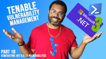 Tenable Vulnerability Management | Remediating Microsoft .NET Core 6.0.13 Vulnerabilities PowerShell
