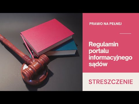 STRESZCZENIE - Regulamin Portalu Informacyjnego Sądów Powszechnych