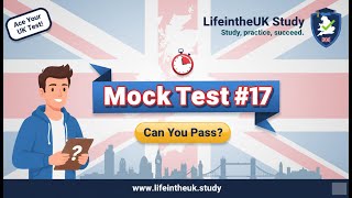 Life in the UK Mock Test#17 – Free UK Citizenship Practice Exam