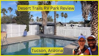 Desert Trails RV Park Review  Tucson, AZ  RV Life  Fulltime RV Living