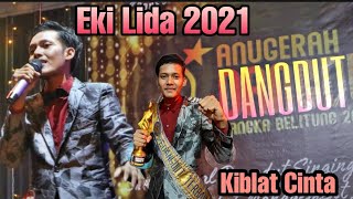 Eza Reski ( EKI LIDA 2021 ) - TOP3 ANUGERAH DANGDUT BABEL 2020 - KIBLAT CINTA