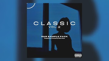 R&B Loop Kit/Sample Pack 2022 - "Classic VOL.2" | R&B Samples 2022