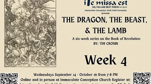 Week 4 - The Dragon, The Beast, & The Lamb - By: T...