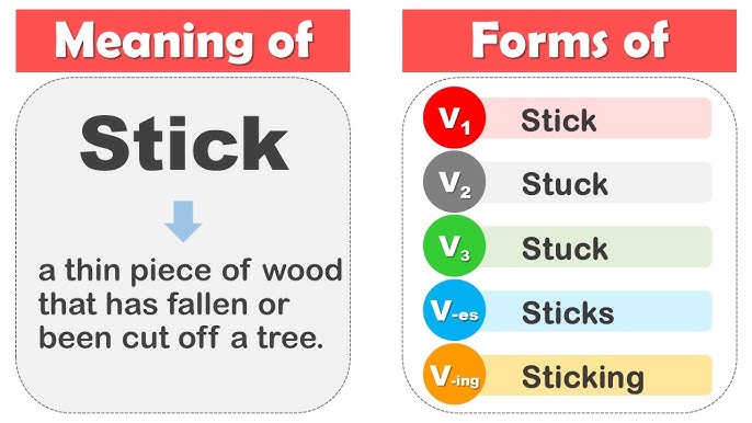 Stick Past And Past Participle Form V1 V2 V3 V4 V5 Form of Stick