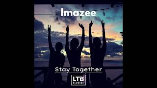 Imazee - Stay Together