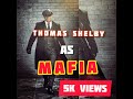 Thomas shelby as mafia  pasha mafia music  peaky blinder  edit