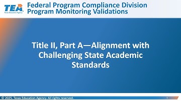 25-26 Program Monitoring Validations - Title II, Part A: Alignment with State Academic Standards
