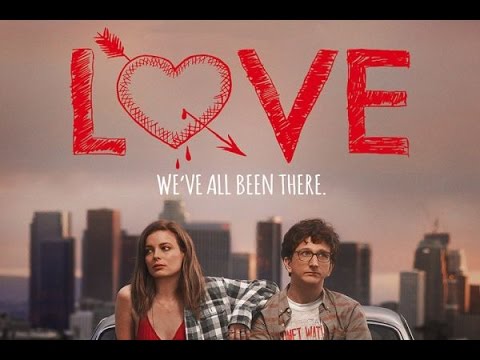 ✔ LOVE | Trailer italiano della serie Netflix
