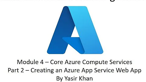 Part 2 - Creating an Azure App Service Web Application and Accessing the Default Website
