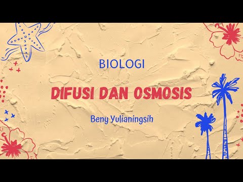 Video: Mengapa difusi dan osmosis penting bagi kehidupan?