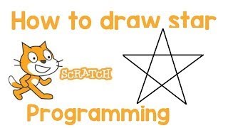 how to draw a star by using scratch language in computer