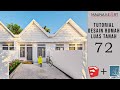 Cara Desain Rumah Dengan Luas 6 x 12 M2 | TUTORIAL SKETCHUP 2021