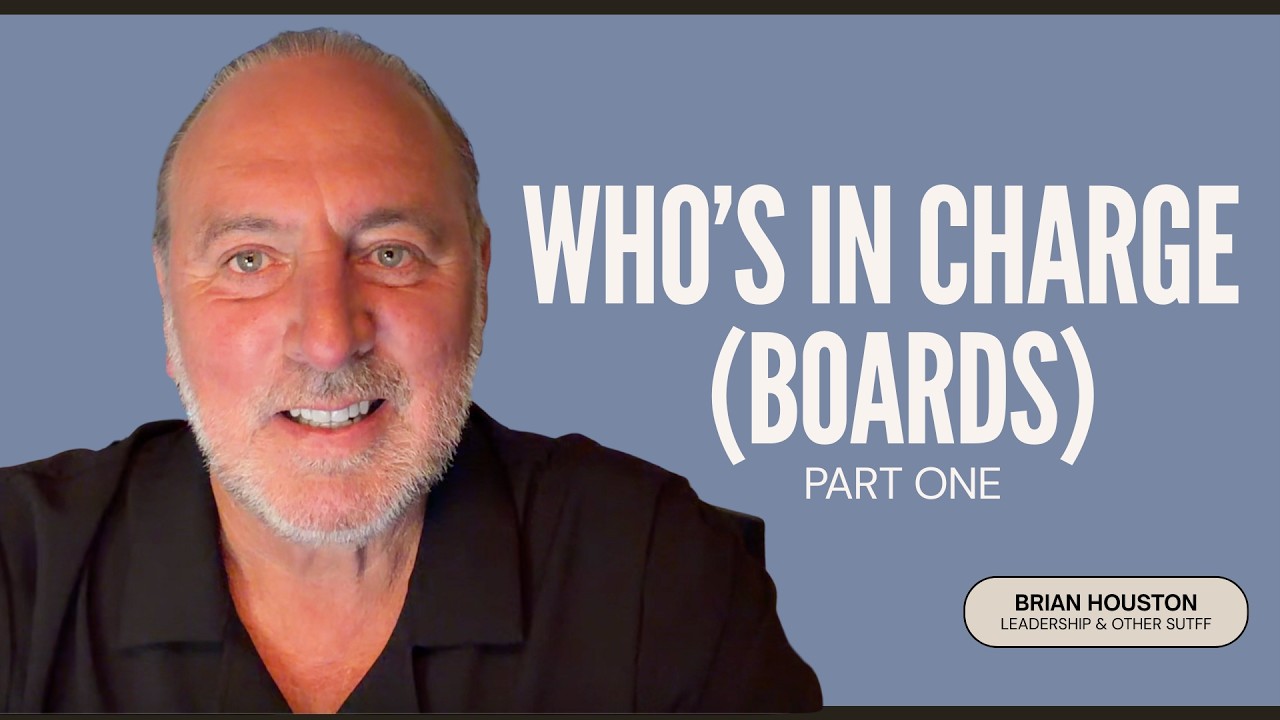 Who's In Charge (Boards) Part 1 | Leadership & Other Stuff with Brian Houston