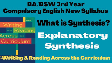What is Synthesis?? (Explanatory Synthesis) BA/BSW 3rd Year Compulsory English New Syllabus