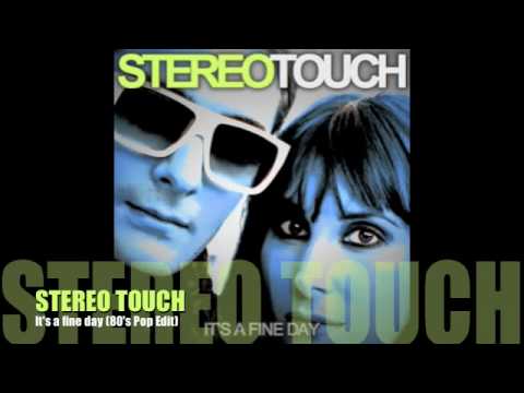 Stereo Touch - It's a fine day (Original Pop Versi...