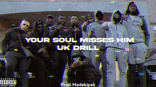 Your Soul Misses Him [ UK DRILL ] Prod.Madekipak ( Khazanah Backsound )