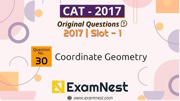 CAT 2017 Quant Question Solved By Ajay Sharma | Question - 30 Coordinate Geometry