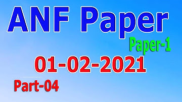 ANF 01-02-2021 Paper-1 : today ANF paper-1 01-02-2021 : ANF Sub Inspector Paper :  paper : Part - 04
