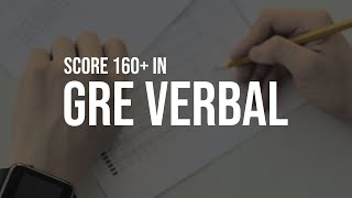 GRE Verbal: SCORE A 160+ in GRE Verbal Reasoning Section || Study Tips and Strategies (2023)