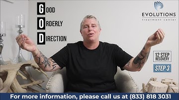 Step 3: "A Decision to Turn Our Will & Our Lives Over to the Care of God as We Understood Him.”