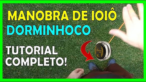 MANOBRA INICIANTE DE IOIÔ (YOYO) DORMINHOCO - Tutorial Completo!