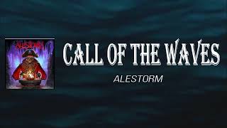 Alestorm - call of the waves 16th century version (Lyrics)